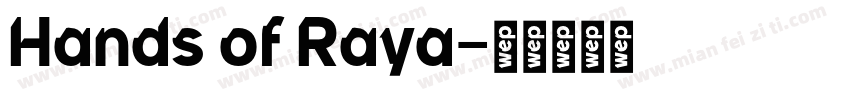 Hands of Raya字体转换